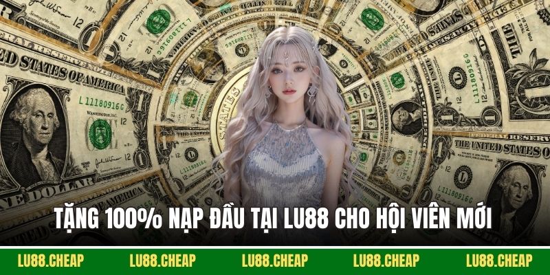 Tặng 100% nạp đầu